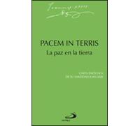 Pacem in terris. La paz en la tierra: Carta encíclica de Juan XXIII