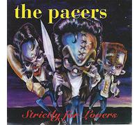 Pacers - Strictly for Lovers