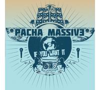 Pacha Massive If You Want it (CD)