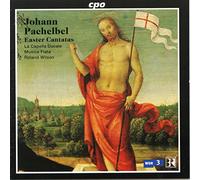 Pachelbel, J. - Easter Cantatas