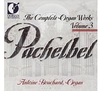 Pachelbel Johann - The Complete Organ Works, Vol.3
