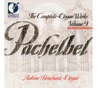 Johann Pachelbel Pachelbel: The Complete Organ Works - Volume 9 (CD) Album