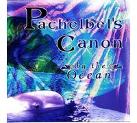 Pachelbel S Canon By the Ocean