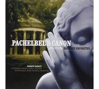 Pachelbel`s Canon & Other Baroque Favorites