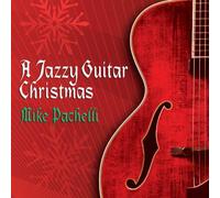 Pachelli, Mike - Jazzy Guitar Christmas