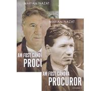 Pachet 2 volume: Am fost candva procuror - Marian Nazat