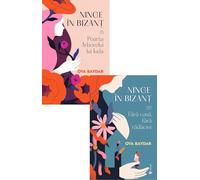 Pachet 2 volume. Ninge in Bizant - Oya Baydar