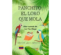 Pachito el loro que mola: Otro cuento de la Tía Maye