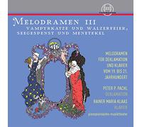 Pachl Peter P., Klaas Rainer Maria - Melodramen Iii