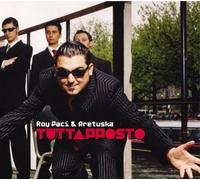 Paci,Roy & Aretuska - Tuttaposto
