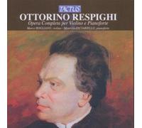 Opera Completa Per Violino E Pianoforte (2 Cd) - Ottorino Respighi (Audio Cd)