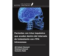 Pacientes con ictus isquémico que acuden dentro del intervalo de tratamiento con rTPA intravenoso