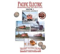 Pacific Electric Remebering the Red Cars Part 1 Southern District DVD