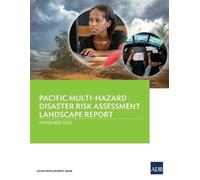 Pacific Multi-Hazard Disaster Risk Assessment Landscape Report (Tascabile)