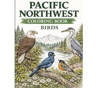Pacific Northwest Coloring Book: Birds