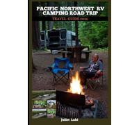 PACIFIC NORTHWEST RV CAMPING ROAD TRIP TRAVEL GUIDE 2026
