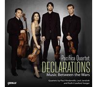 Pacifica Quartet - Declarations: Music Between The Wars