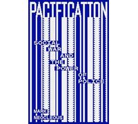 Pacification: Social War and the Power of Police