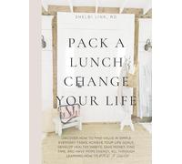 Pack A Lunch Change Your Life