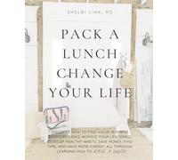 Pack a Lunch Change Your Life