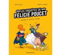 Pack de 5 - Félicie Poucet : Mystère au château d'Ambre: Histoires à dévorer