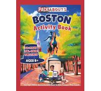 Packabouts: Boston: Fun, Fact-Filled, Guided Activity Book So Kids Treasure Their Travel