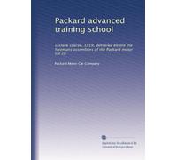 Packard advanced training school lecture course, 1919, delivered before the foremans assemblies of the Packard motor car co. pt. 591
