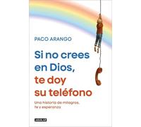 Paco Arango Si no crees en Dios, te doy su teléfono / If You Don’t B (Tascabile)