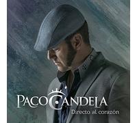 Paco Candela - Directo al Corazón