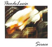 Paco De Lucia - Siroco