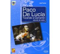 Paco de lucia tocando a camaron: estudio de estilo +cd