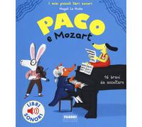 Paco e Mozart. Ediz. a colori [Hardcover] [Oct 11, 2017] Le Huche, Magali