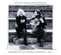 Paco El Lobo & Sangitananda Memoria de Los Cantes Flamencos - Vol 1 (CD)