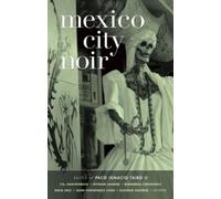 Paco I. Taibo Mexico City Noir (Tascabile) Akashic Noir Series