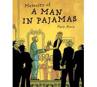 Paco Roca Memoirs of a Man in Pajamas (Tascabile)