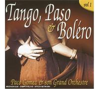Paco & Son Grand Orchest Gomez - Paso & BolÉro Vol.1 Tango
