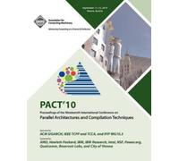 Pact 10 Confere PACT 10 Proceedings of the Nineteenth International (Tascabile)