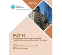 Pact 14 Confere PACT 14 23rd International Conference on Parallel Ar (Tascabile)