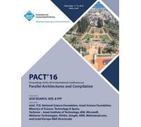 Pact 16 Confere PACT 16 International Conference on Parallel Archite (Tascabile)
