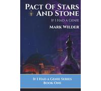 Pact of Stars and Stone: If I Had A Genie: 1