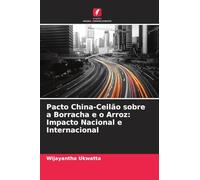 Pacto China-Ceilão sobre a Borracha e o Arroz: Impacto Nacional e Internacional