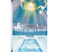 Pacto de Sal & Miláh: La Alianza del Rey que Transforma la Carne, en Verbo de Luz Eterna.