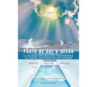 Pacto de Sal & Miláh: La Alianza del Rey que Transforma la Carne, en Verbo de Luz Eterna.