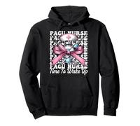 Pacu Nurse Time To Wake Up Anestesia Infermiera CRNA Anestesista Felpa con Cappuccio