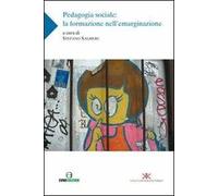 Padagogia sociale. La formazione nell'emarginazione