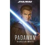 PADAWAN. STAR WARS ROMANZI - WHITE KIERSTEN - Panini Comics