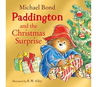 Paddington And The Christmas Surprise: A funny, festive picture book about Paddington