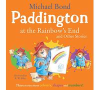 Michael Bond R. W. Al Paddington at the Rainbow’s End and Other Stor (Tascabile)