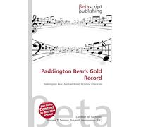 Paddington Bear's Gold Record: Paddington Bear, Michael Bond, Fictional Character