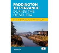 Paddington to Penzance During the Diesel Era Part 1: Paddington to Taunton